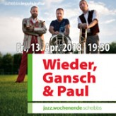 Wieder, Gansch & Paul